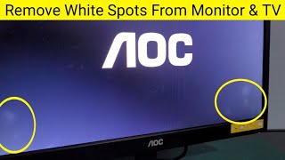 How to Remove White Spots from Your Monitor or TV Screen [upl. by Simona]