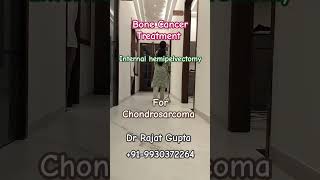 Chondrosarcoma bone Cancer pelvis cured with internal hemipelvectomy  Dr Rajat Gupta 9930372264 [upl. by Ardeid770]