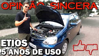 Toyota Etios com 5 anos de uso como está o carro É indestrutível Algum problema crônico [upl. by Beverie]