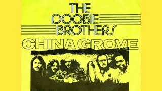 China Grove  The Doobie Brothers [upl. by Ehcsrop]