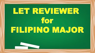 LET REVIEWER FOR FILIPINO MAJOR  PART 1 [upl. by Eittap553]