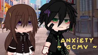 ° Anxiety °  GCMV  Gacha Club Music Video 🎶 [upl. by Ginsberg]