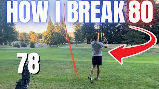 How YOU Can Break 80 at Your Home Golf Course Mid Handicap Golf [upl. by Ylsel]