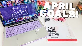 APRIL WRITING GOALS 💻✨ Camp NaNoWriMo amp Writer Reset [upl. by Nosittam298]