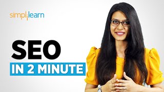 SEO in 2 Minutes  What is SEO  Introduction to SEO  SEO Explained For Beginners  Simplilearn [upl. by Desirea685]