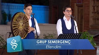 Grup Semergenç  Efendim [upl. by Shipman]