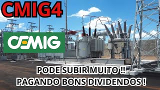 CMIG4 l AÃ‡Ã•ES DE CEMIG AINDA ESTÃƒO BARATAS E PODEM SUBIR MUITO  DIVIDENDOS EM CMIG3 [upl. by Spratt]