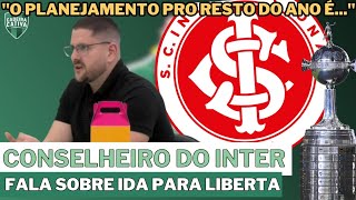 Conselheiro do Inter RESPONDE se clube terá chances de LIBERTADORES [upl. by The]