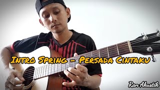 Intro Persada Cintaku Spring Cover By Ran Akustik [upl. by Esom]