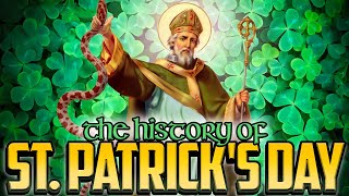 The History of St Patricks Day [upl. by Zzaj]