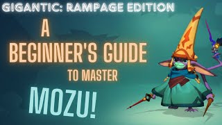 A Beginners Guide To Mozu  Gigantic Rampage Edition GuideBuild gigantic mozu guide build [upl. by Llennor]