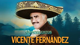 VICENTE FERNANDEZ MEJORES CANCIONES  VICENTE FERNANDEZ 40 GRANDES ÉXITOS MIX [upl. by Honig]