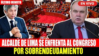 🔴EN VIVO LÓPEZ ALIAGA ALCALDE DE LIMA RESPONDEN A FISCALIZACIÓN POR SOBREENDEUDAMIENTO DE LIMA [upl. by Mot]