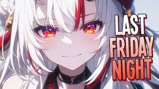 Nightcore  Last Friday Night TGIF  Katy Perry Sped Up [upl. by Yerok]