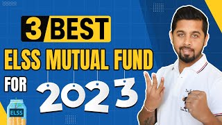 Best ELSS mutual fund to invest in India in 2023  How to select best ELSS mutual fund [upl. by Doug44]