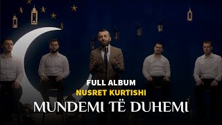 Nusret Kurtishi  Full album 2022 quotMundemi të duhemiquot [upl. by Estel]