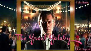 The Great Gatsby by F Scott Fitzgerald Chapter 03 Audiobook [upl. by Perrie]