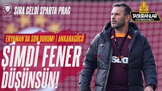 Şimdi Fener Düşünsün  SIRA AVRUPADA RAKİP PRAG  Eryamanda Son Durum  Oliveira  Sözleşmeler [upl. by Androw483]