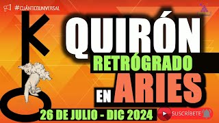 QUIRÓN RETRÓGRADO ARIES 26 de JULIO 2024 ECLIPSES SEPTIEMBRE  OCTUBRE 2024  CUÁNTICO UNIVERSAL [upl. by Ingaborg]