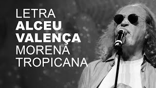 Alceu Valença Morena Tropicana LETRA I LYRIC D [upl. by Acirderf]