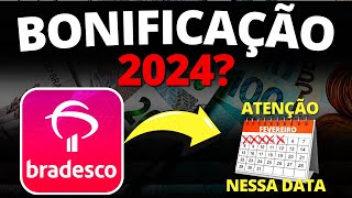 BONIFICAÃ‡ÃƒO BRADESCO em 2024  BBDC3 ou BBDC4 PARA DIVIDENDOS e BONIFICAÃ‡Ã•ES [upl. by Abbotsen215]