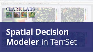 Spatial Decision Modeler  Clark Labs [upl. by Jt]