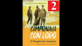 Lectio Divina 2023  quotCAMMINAVA CON LOROquot 2ª tappa [upl. by Bertilla]