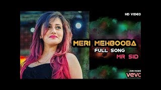 Meri Mehbooba  Official Lyrical Punjabi Song  2017 [upl. by Cantu]