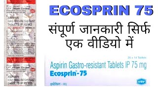 ECOSPRIN 75 Tablet  Aspirin Gastro Resistant Tablets 75mg [upl. by Ixela]