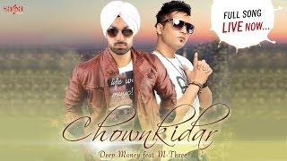 Chownkidar  Deep Money Feat MThree  New Punjabi Songs 2014  Latest Punjabi Song 2014 [upl. by Ellehsram780]