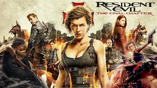 Resident Evil The Final Chapter 2016 Movie  Milla Jovovich  Resident Evil 6 Movie Full FactsReview [upl. by Raskin]