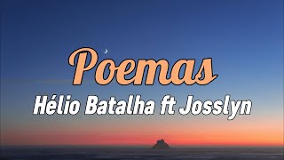 Hélio Batalha Feat Josslyn  Poemas Letra [upl. by Strickman600]