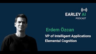 Erdem Özcan on the Future of Neurosymbolic AI  The Earley AI Podcast with Seth Earley  Episode 46 [upl. by Ydnarb882]