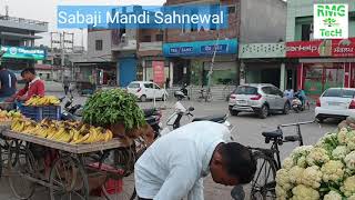 Sabbji Mandi Sahnewal District Ludhiana and Punjab [upl. by Lednor]