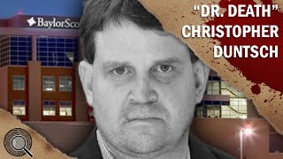 The Case of quotDr Deathquot Christopher Duntsch [upl. by Eecal538]