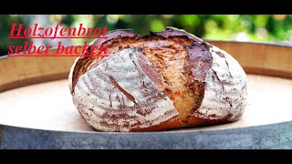 Holzofenbrot ganz einfach Zuhause backen [upl. by Ailsa880]