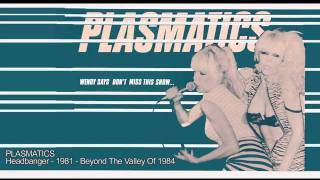 PLASMATICS  Headbanger [upl. by Madox]