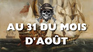 Au 31 du mois daoût  Chant marins français  ⚔️🇫🇷 paroles [upl. by Avivah]