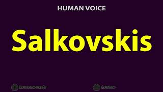 How To Pronounce Salkovskis [upl. by Elok308]