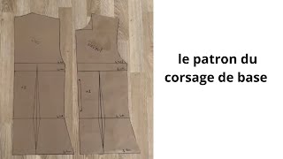 DIY LE PATRON DU CORSAGE DE BASE [upl. by Nelac]