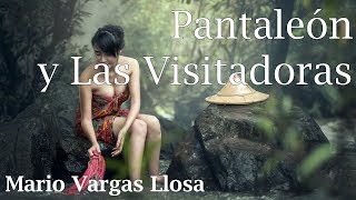 Resumen pantaleon y las visitadoras  Mario Vargas Llosa [upl. by Ilyse85]