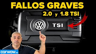 LOS FALLOS DEL MOTOR 20  18 TSI del GRUPO VW QUE PUEDEN ARRUINARTE UN GRAN COCHE [upl. by Asim]