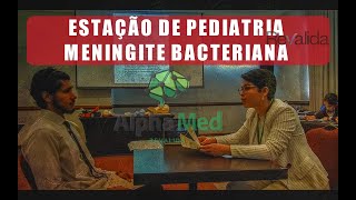 ESTAÇÃO DE PEDIATRIA  MENINGITE BACTERIANA [upl. by Esmerolda338]