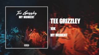 Tee Grizzley  10K Official Audio [upl. by Meldon362]