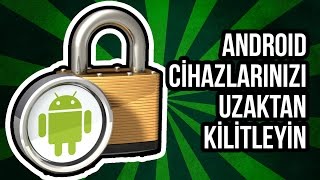 Android Cihazlarınızı Uzaktan Kilitleyin [upl. by Ahseenal]