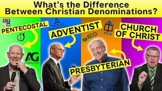 Whats the Difference Pentecostals Adventists Presbyterians and Churches of Christ [upl. by Nylhsa]