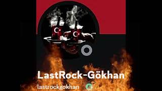 LastRockGökhan [upl. by Ahcsropal]