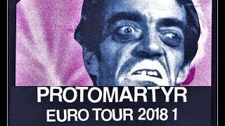 PROTOMARTYR  full set  Dijon  08042018 [upl. by Yonah779]