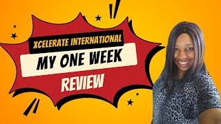 Xcelerate InternationalMy One Week Review [upl. by Aliber]