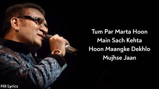 Lyrics Suno Na Suno Na  Abhijeet Bhattacharya  Javed Aadesh  Chalte Chalte  Shah Rukh Khan [upl. by Aratahc]